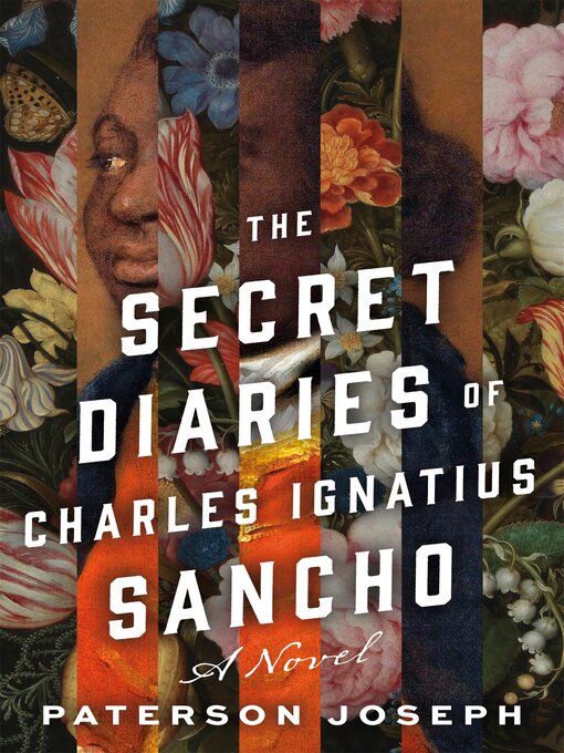 Title details for The Secret Diaries of Charles Ignatius Sancho by Paterson Joseph - Available